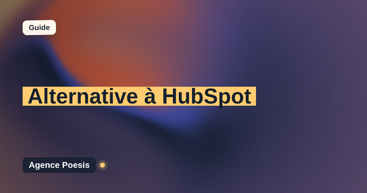 Alternative à HubSpot : le sur-mesure dont vous êtes propriétaire (2026)
