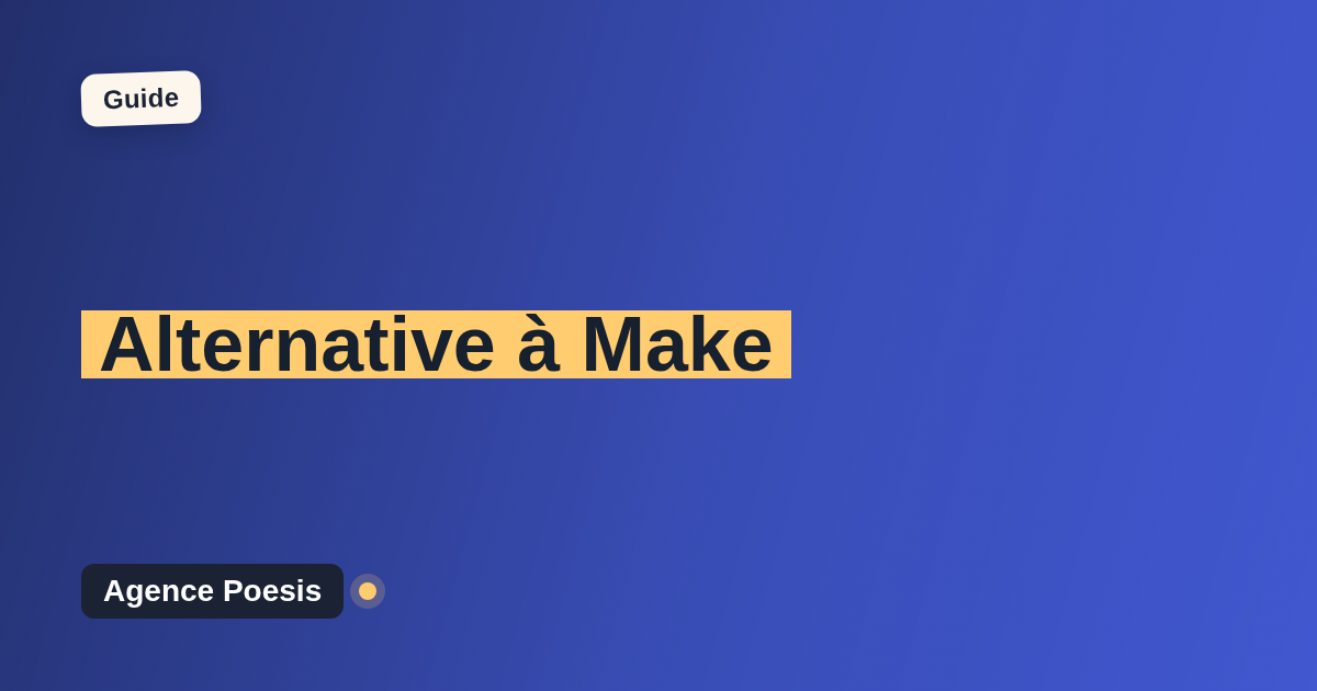 Alternative à Make : le sur-mesure dont vous êtes propriétaire (2026)