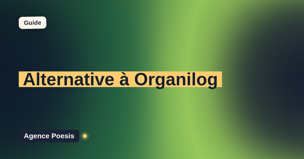 Alternative à Organilog : le sur-mesure dont vous êtes propriétaire (2026)