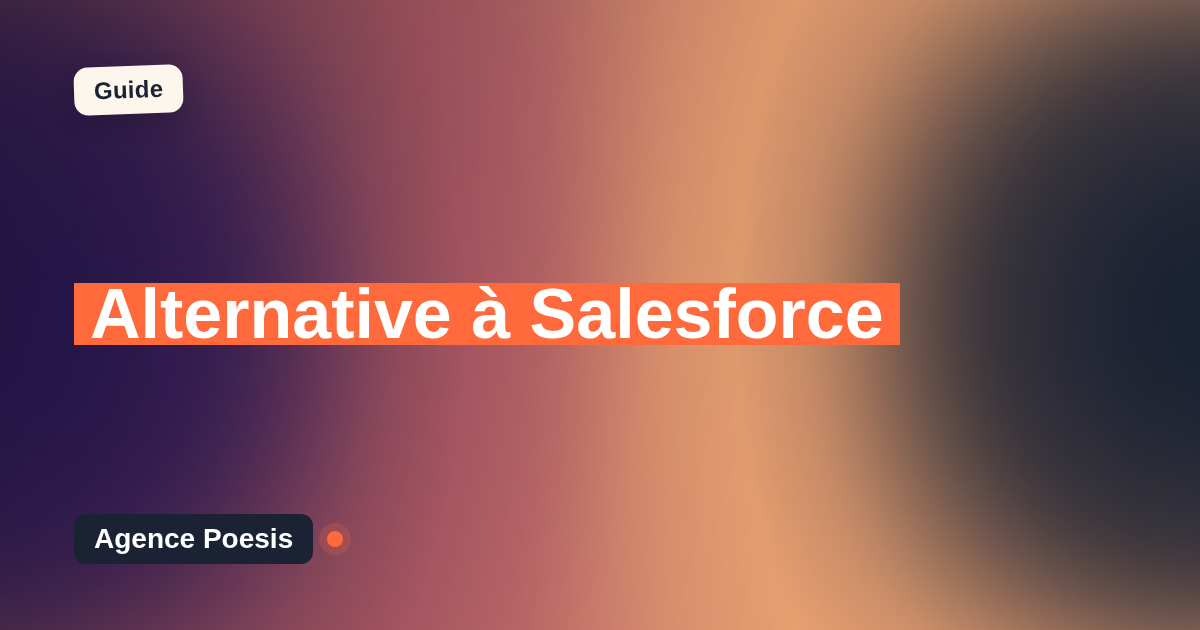 Alternative à Salesforce : le sur-mesure dont vous êtes propriétaire (2026)