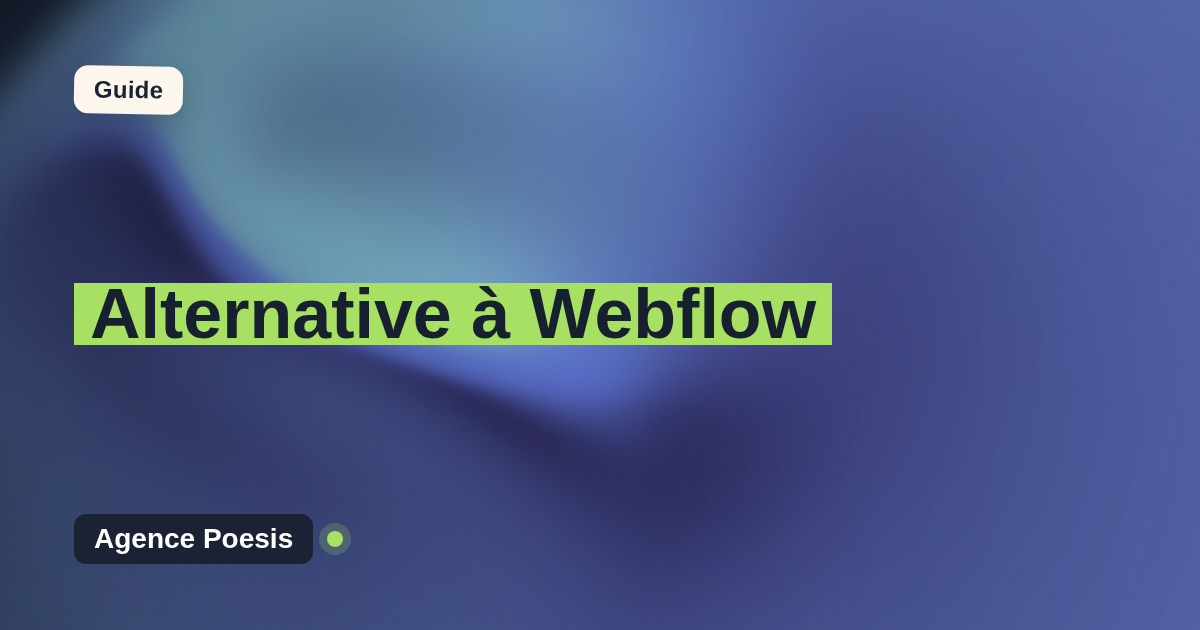 Alternative à Webflow : le sur-mesure dont vous êtes propriétaire (2026)