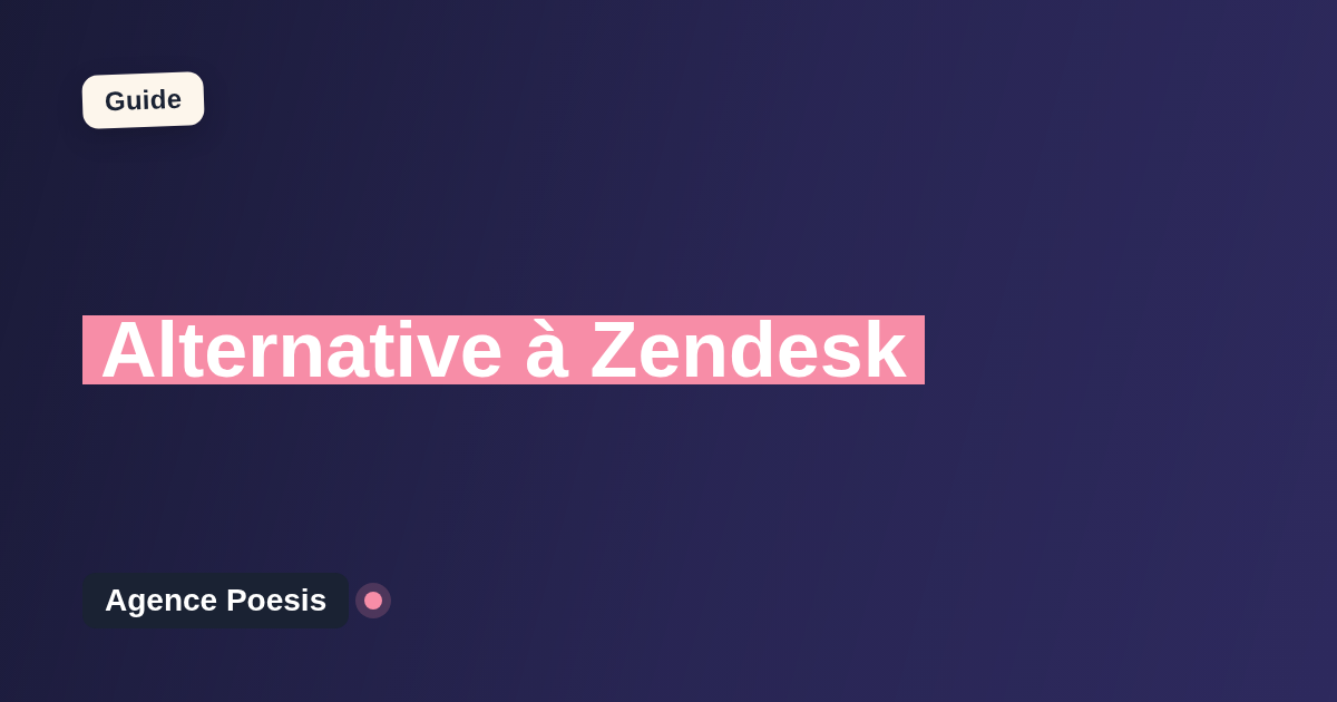 Alternative à Zendesk : le sur-mesure dont vous êtes propriétaire (2026)