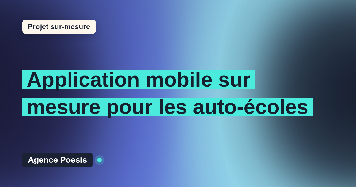 Application mobile sur mesure pour les auto-écoles : sur-mesure et sans dépendance