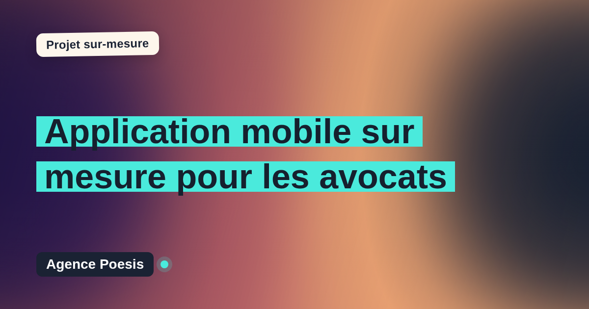 Application mobile sur mesure pour les avocats : sur-mesure et sans dépendance
