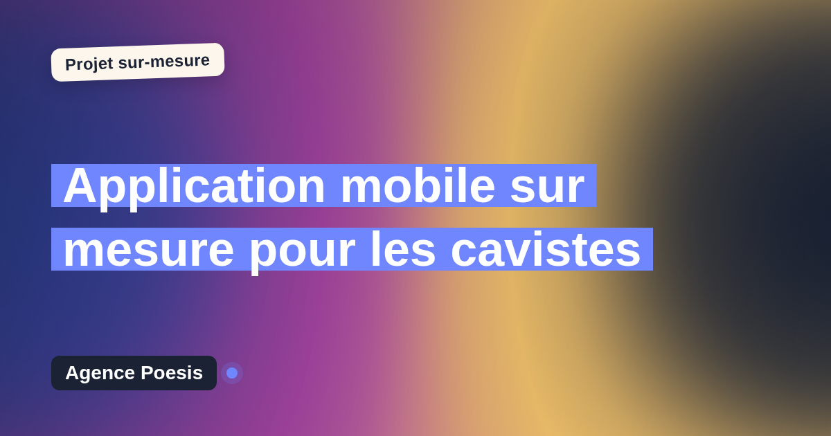 Application mobile sur mesure pour les cavistes : sur-mesure et sans dépendance