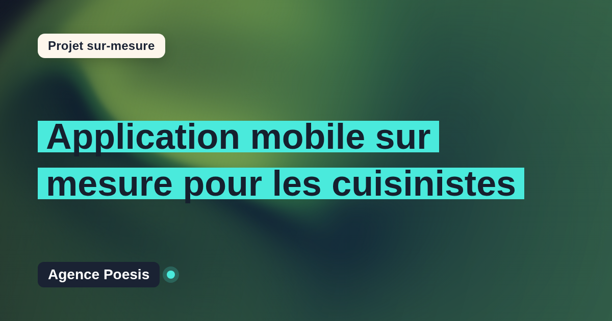 Application mobile sur mesure pour les cuisinistes : sur-mesure et sans dépendance