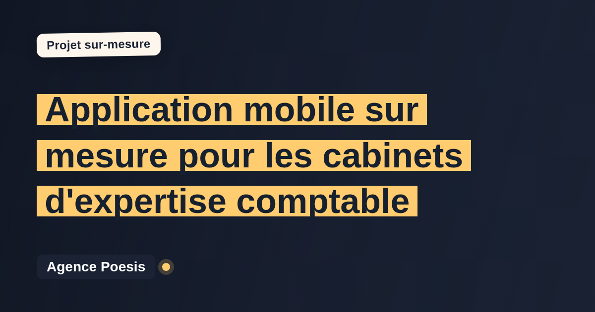 Application mobile sur mesure pour les cabinets d'expertise comptable : sur-mesure et sans dépendance