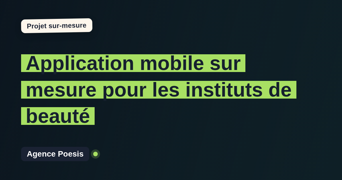 Application mobile sur mesure pour les instituts de beauté : sur-mesure et sans dépendance