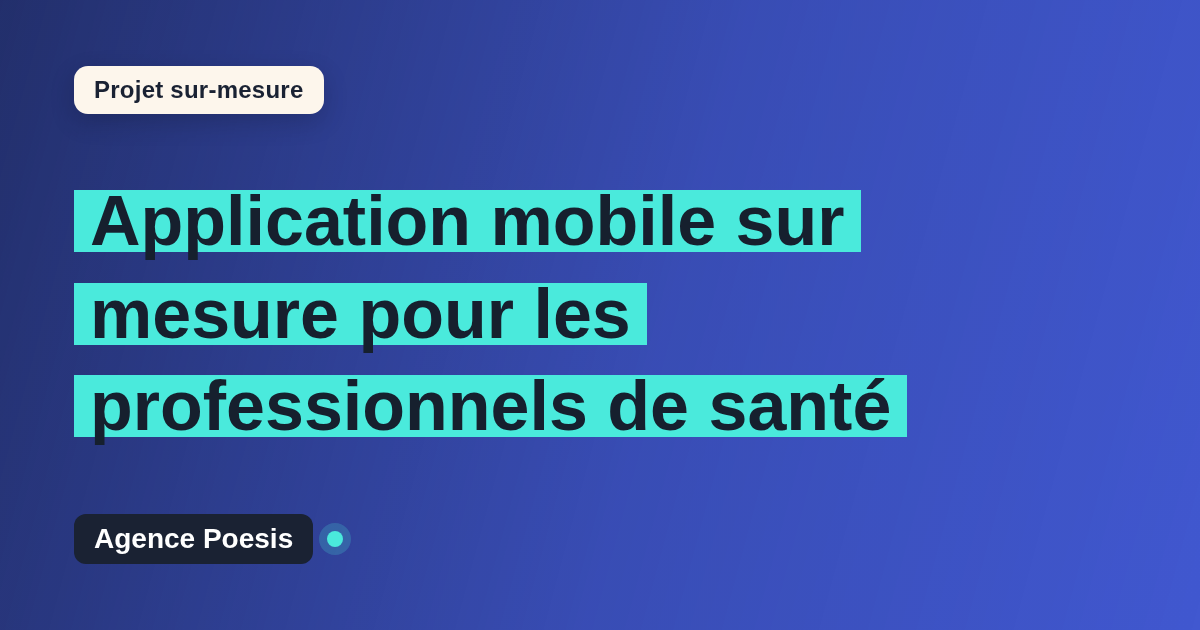 Application mobile sur mesure pour les professionnels de santé : sur-mesure et sans dépendance