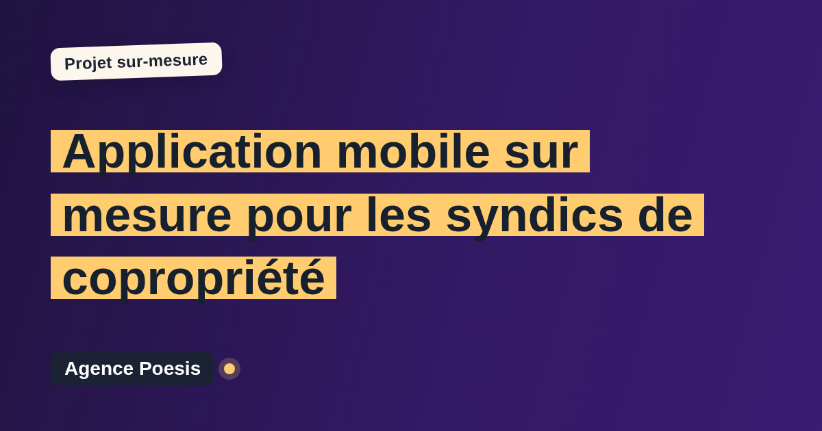 Application mobile sur mesure pour les syndics de copropriété : sur-mesure et sans dépendance