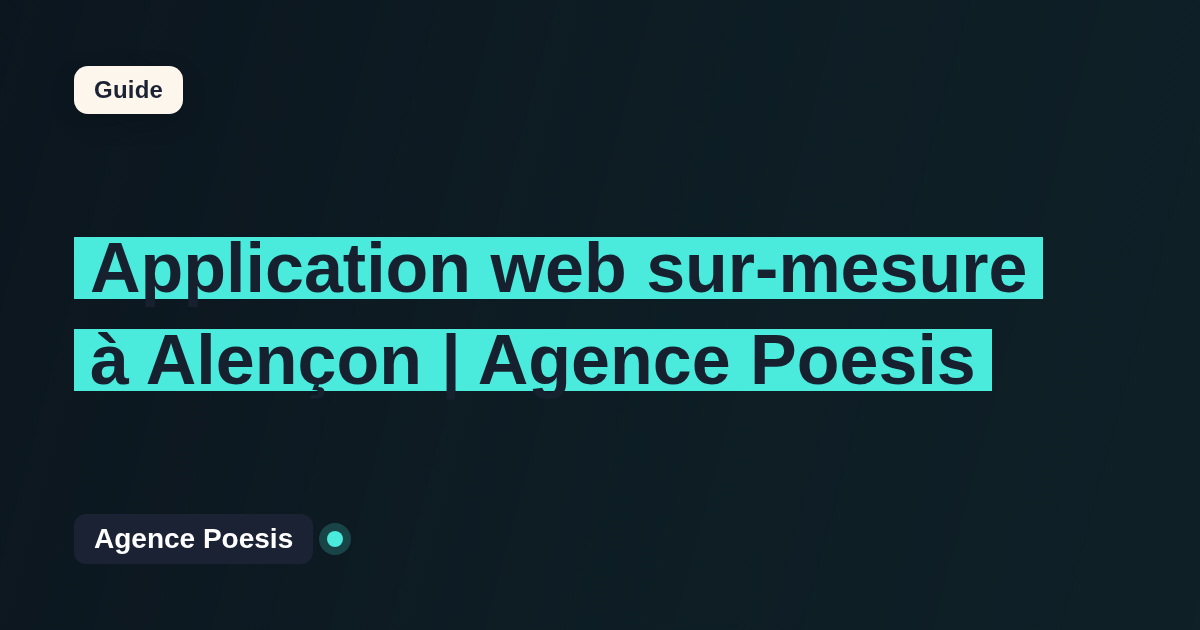 Application web sur-mesure à Alençon | Agence Poesis