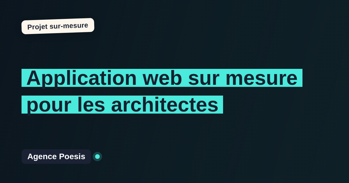 Application web sur mesure pour les architectes : sur-mesure et sans dépendance