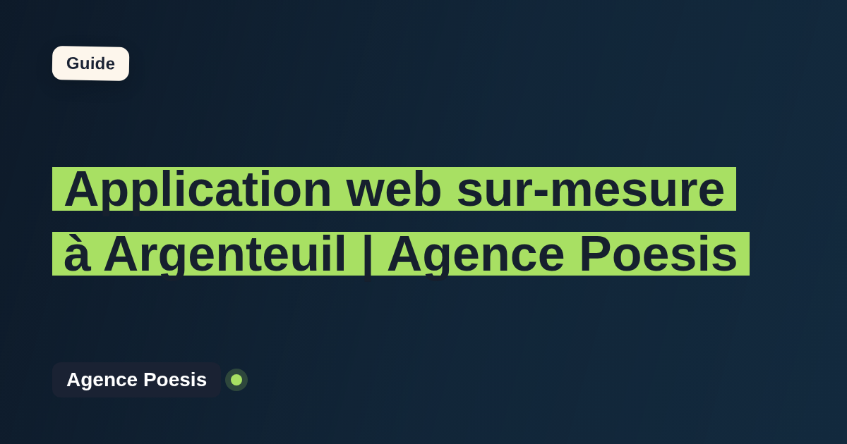 Application web sur-mesure à Argenteuil | Agence Poesis
