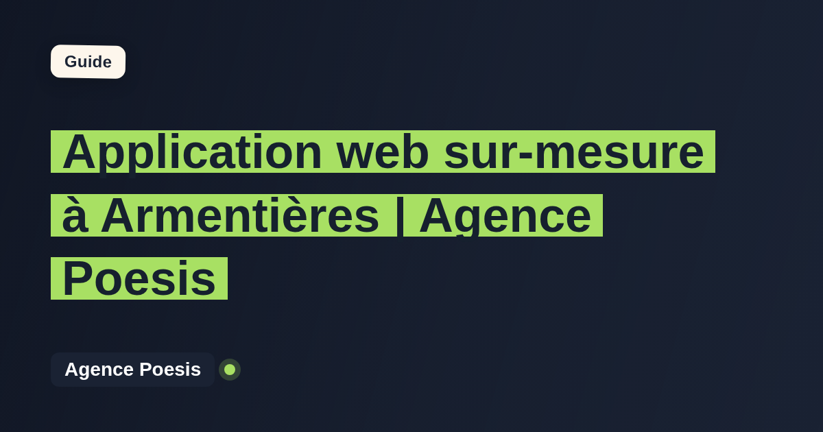 Application web sur-mesure à Armentières | Agence Poesis