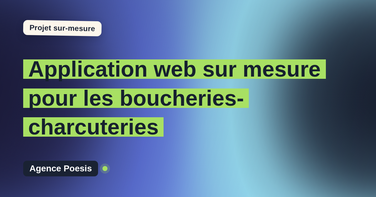 Application web sur mesure pour les boucheries-charcuteries : sur-mesure et sans dépendance