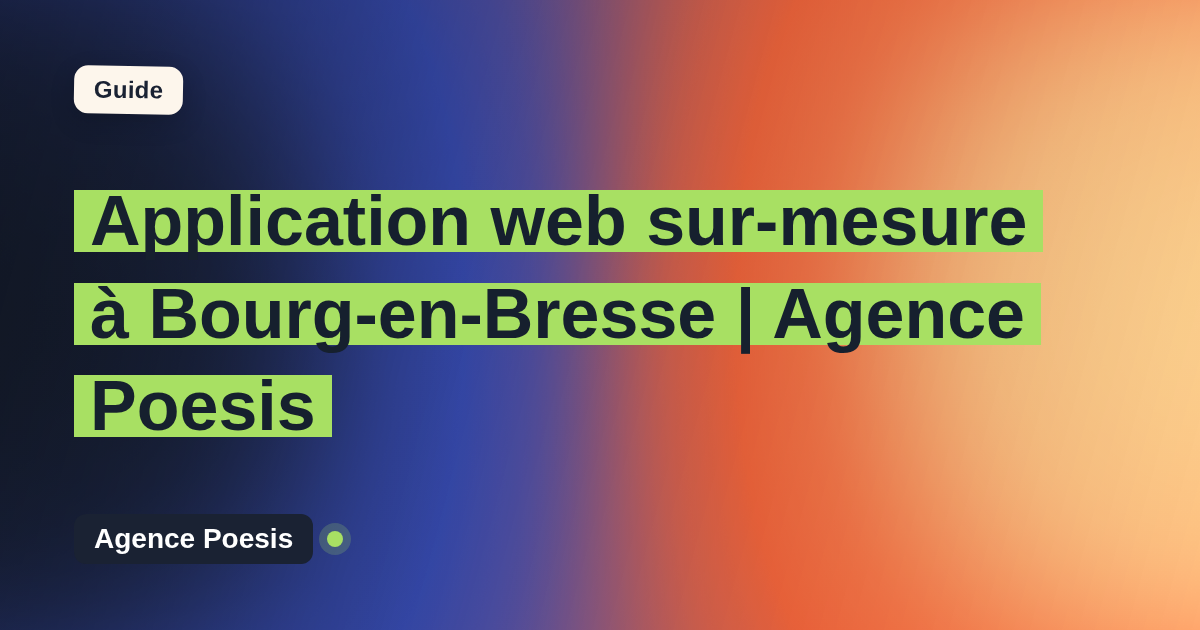 Application web sur-mesure à Bourg-en-Bresse | Agence Poesis