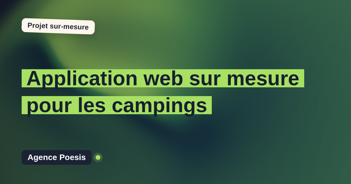Application web sur mesure pour les campings : sur-mesure et sans dépendance