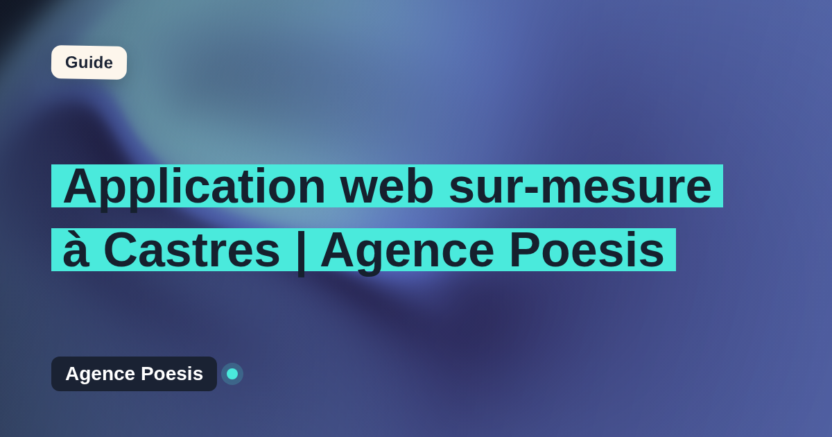Application web sur-mesure à Castres | Agence Poesis