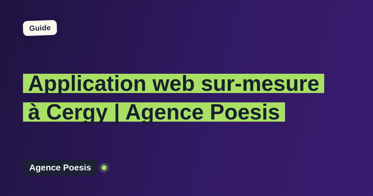 Application web sur-mesure à Cergy | Agence Poesis