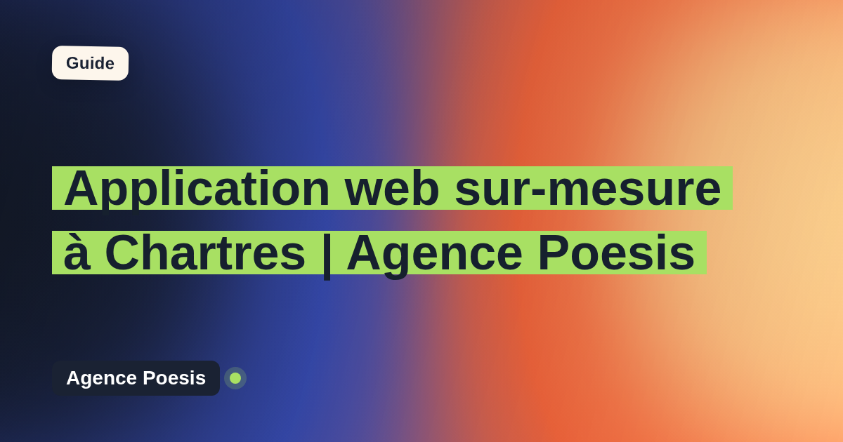 Application web sur-mesure à Chartres | Agence Poesis