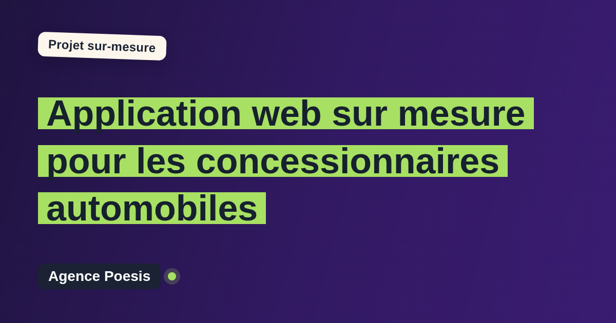 Application web sur mesure pour les concessionnaires automobiles : sur-mesure et sans dépendance