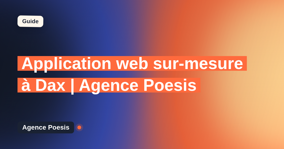 Application web sur-mesure à Dax | Agence Poesis