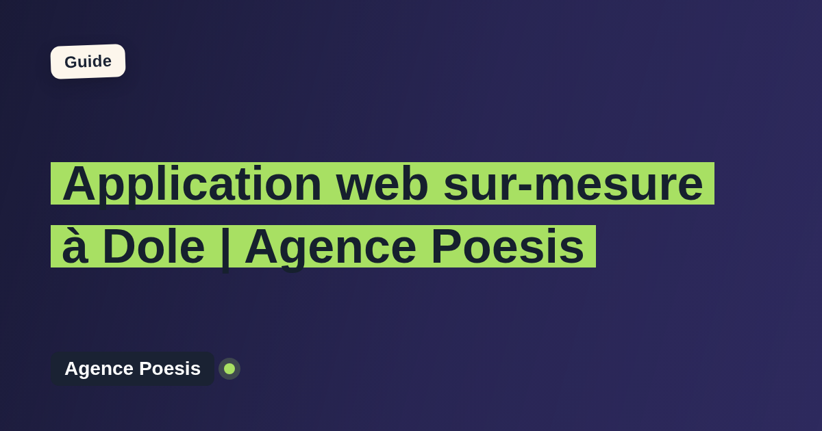 Application web sur-mesure à Dole | Agence Poesis