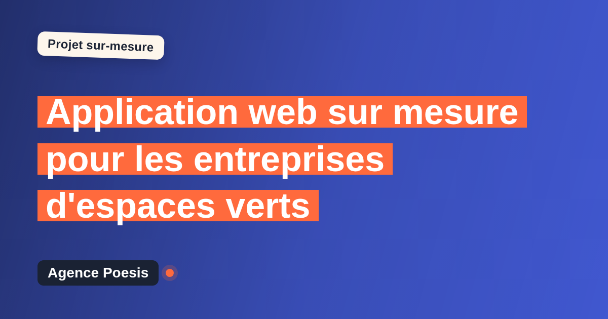 Application web sur mesure pour les entreprises d'espaces verts : sur-mesure et sans dépendance