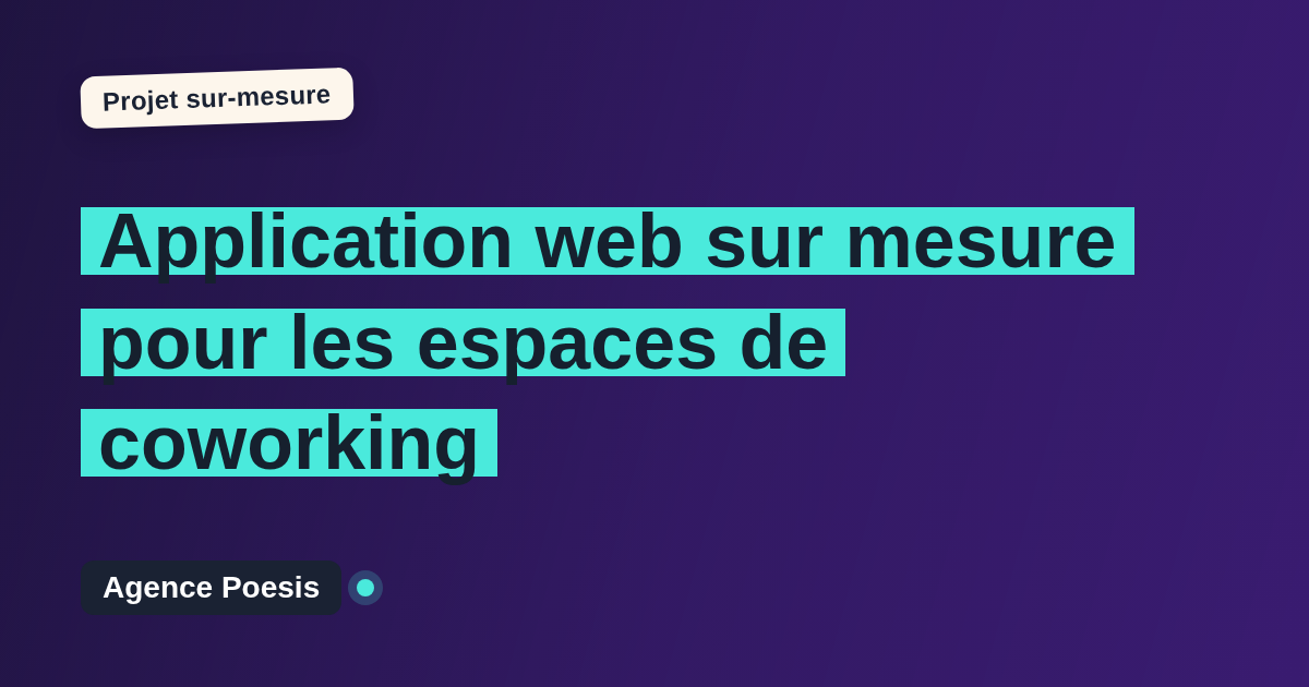 Application web sur mesure pour les espaces de coworking : sur-mesure et sans dépendance
