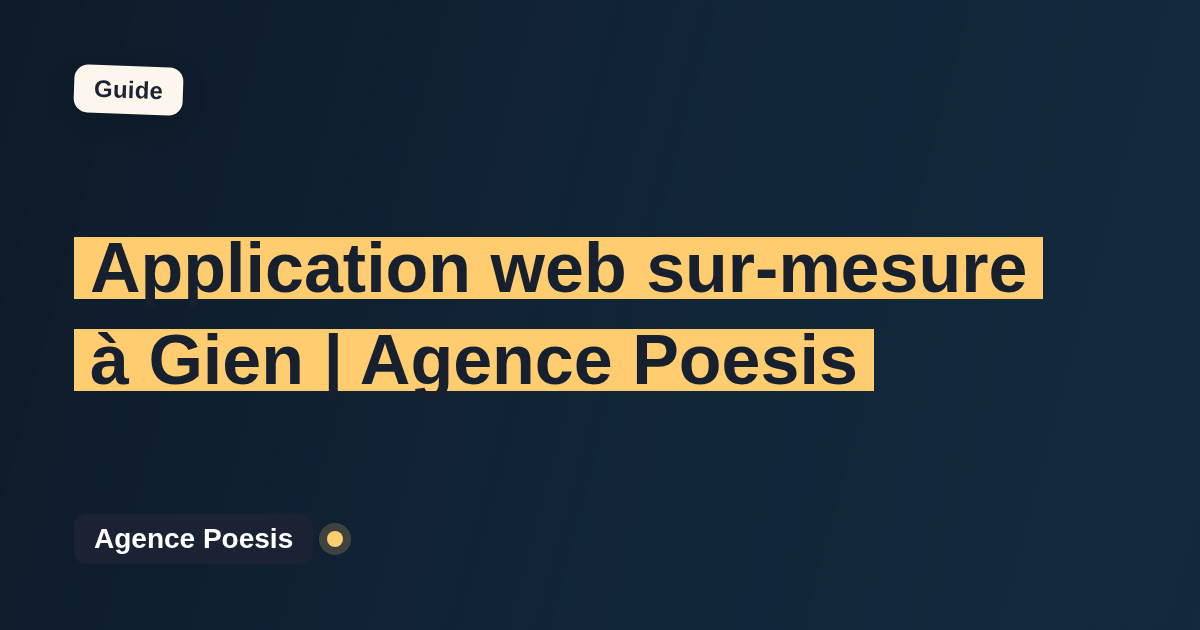 Application web sur-mesure à Gien | Agence Poesis