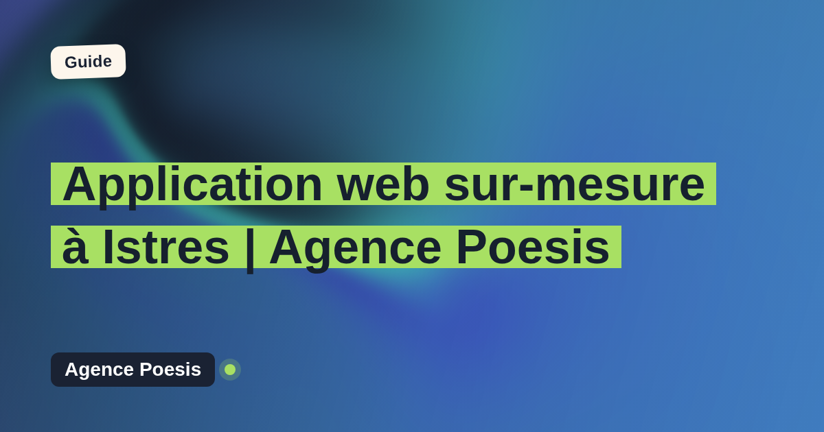 Application web sur-mesure à Istres | Agence Poesis