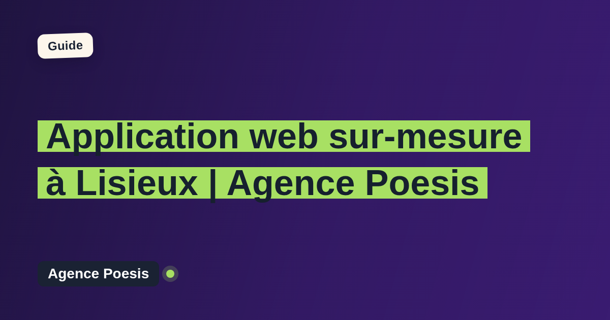 Application web sur-mesure à Lisieux | Agence Poesis
