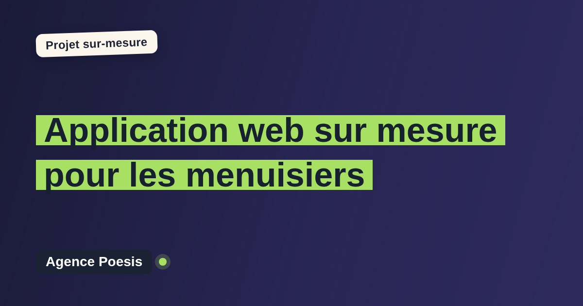 Application web sur mesure pour les menuisiers : sur-mesure et sans dépendance