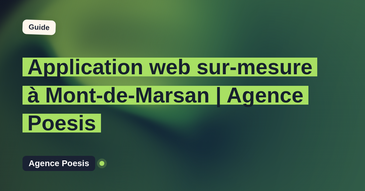 Application web sur-mesure à Mont-de-Marsan | Agence Poesis
