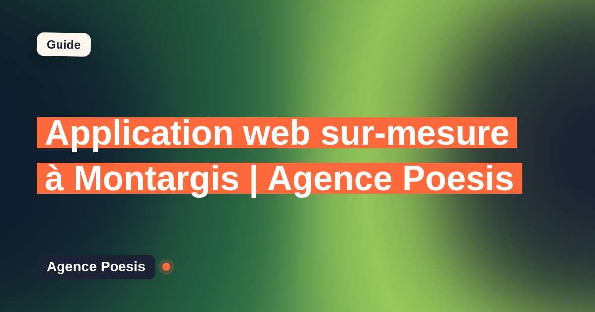 Application web sur-mesure à Montargis | Agence Poesis