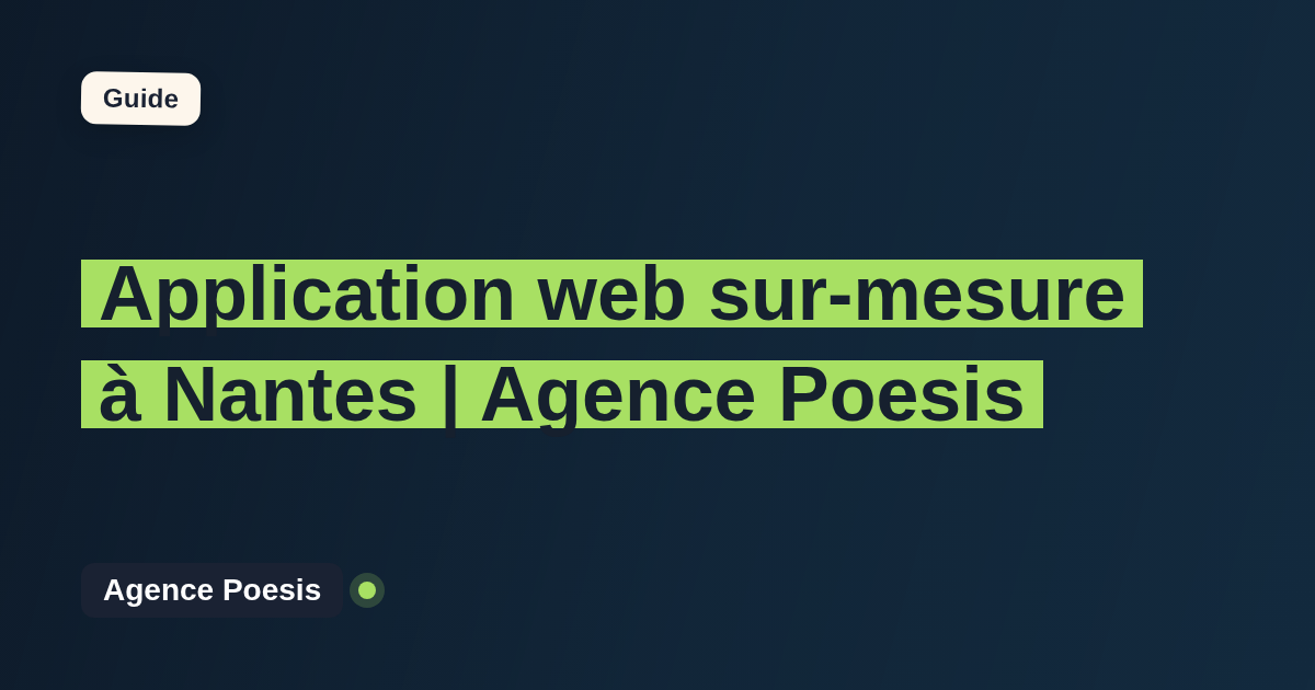 Application web sur-mesure à Nantes | Agence Poesis