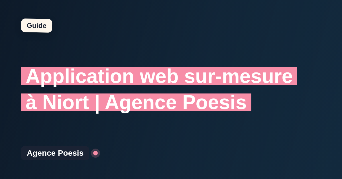 Application web sur-mesure à Niort | Agence Poesis