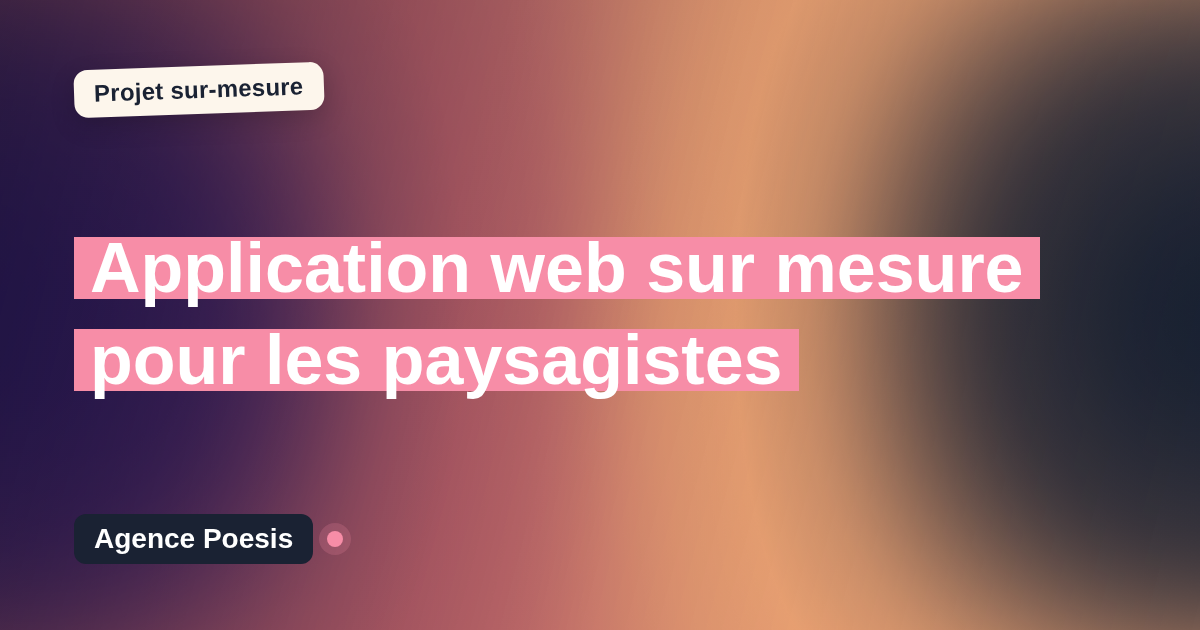 Application web sur mesure pour les paysagistes : sur-mesure et sans dépendance