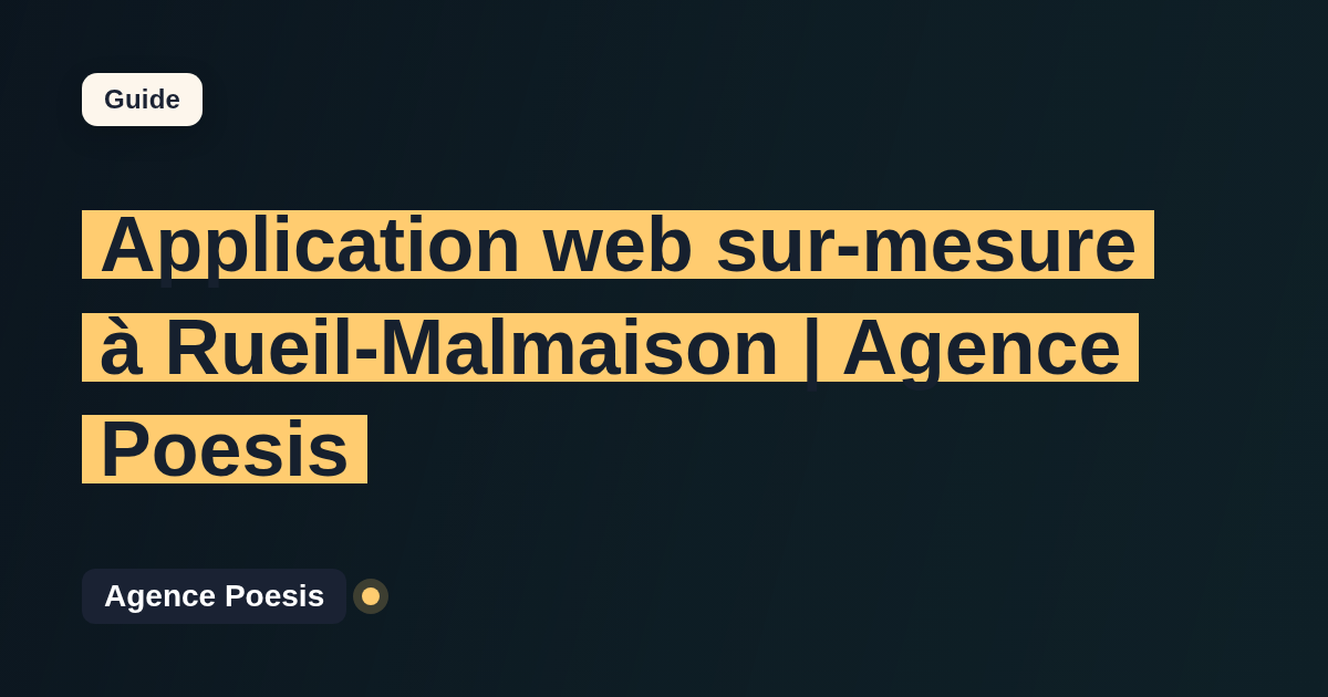 Application web sur-mesure à Rueil-Malmaison | Agence Poesis