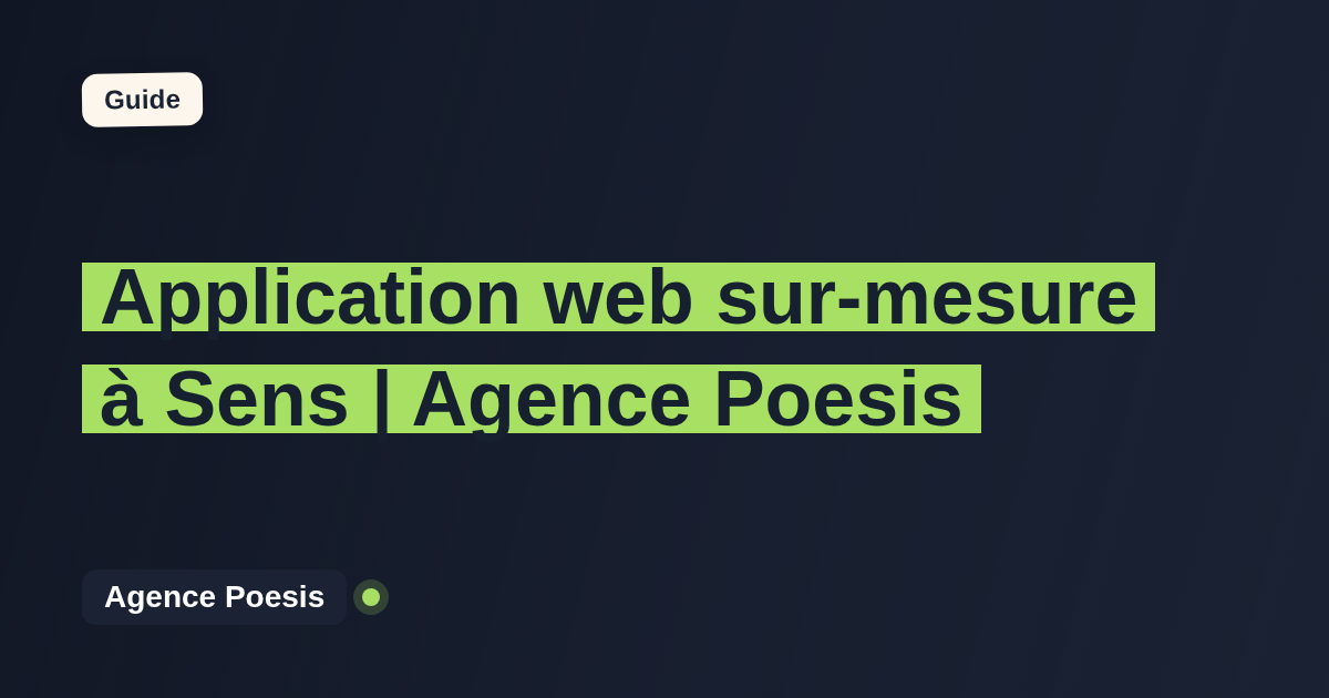 Application web sur-mesure à Sens | Agence Poesis