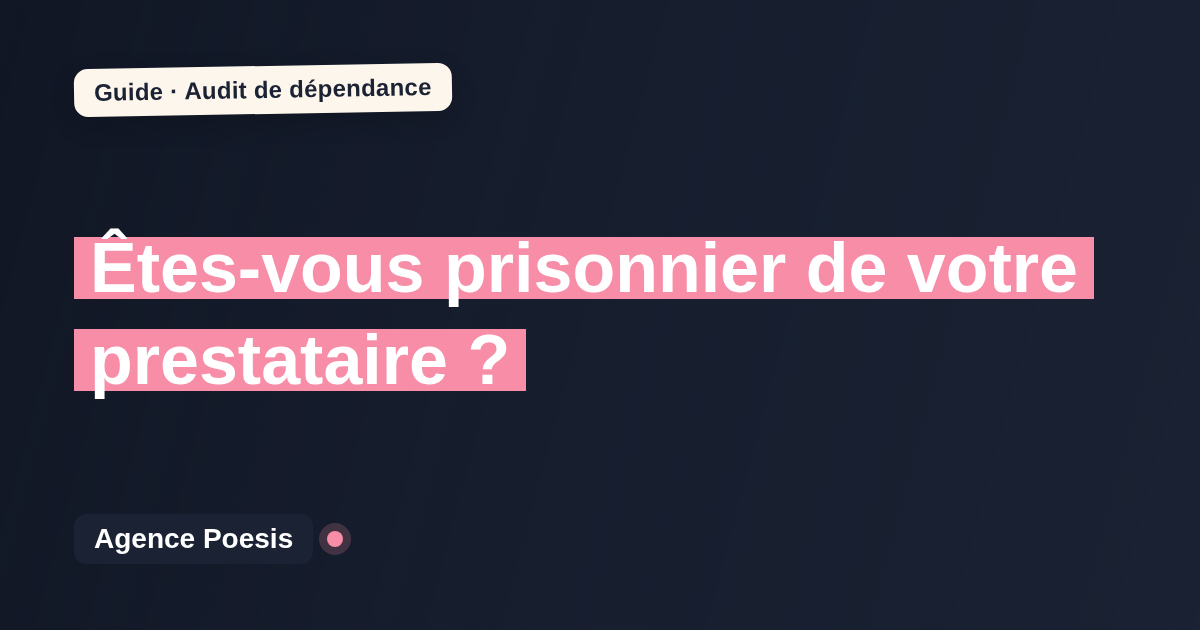 Audit de dépendance web — Agence Poesis
