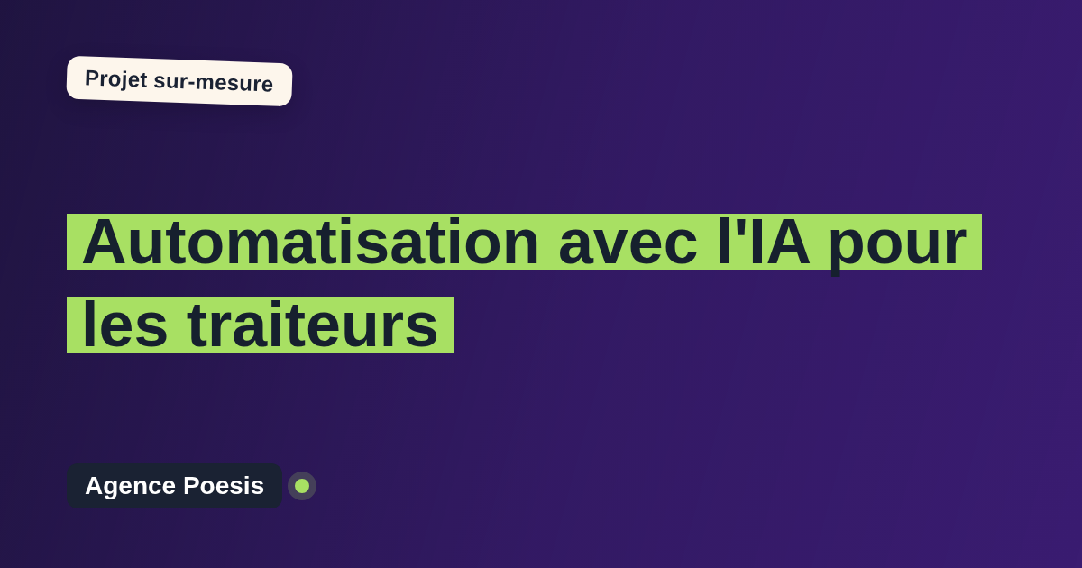 Automatisation avec l'IA pour les traiteurs : sur-mesure et sans dépendance