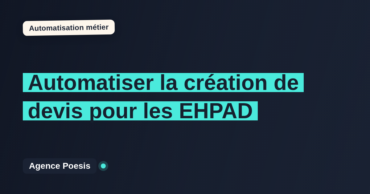Automatiser la création de devis pour les EHPAD : méthode, coûts et ROI