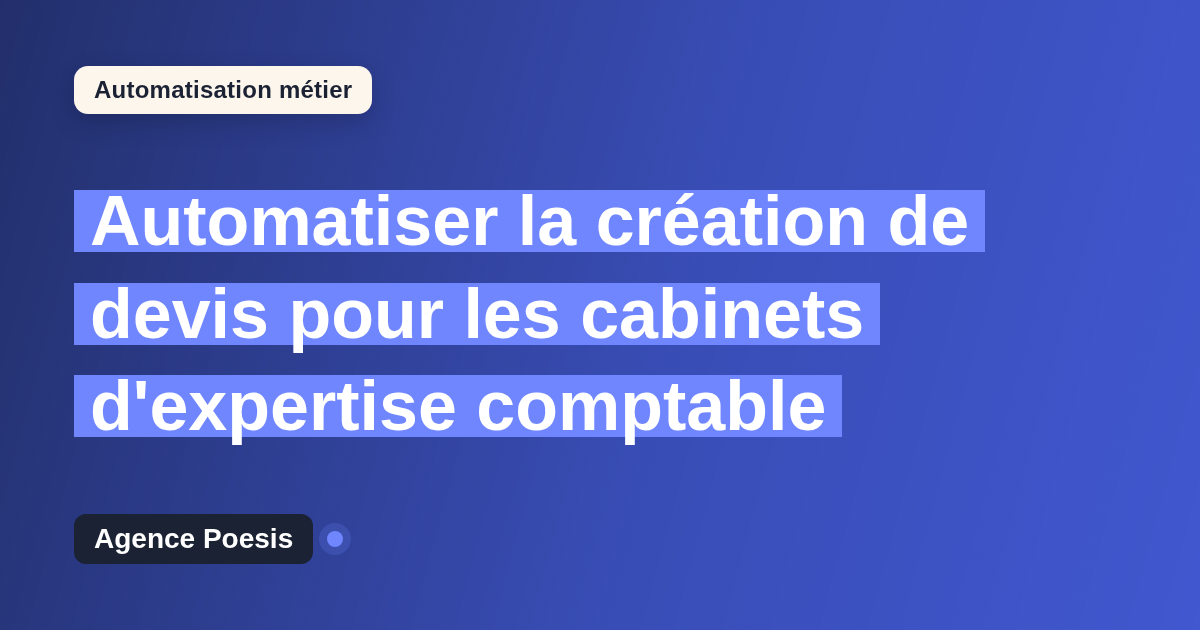 Automatiser la création de devis pour les cabinets d'expertise comptable : méthode, coûts et ROI