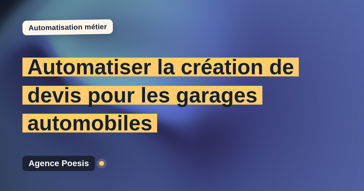 Automatiser la création de devis pour les garages automobiles : méthode, coûts et ROI