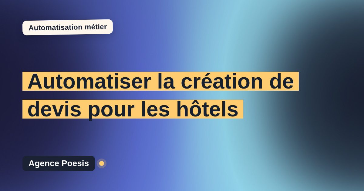 Automatiser la création de devis pour les hôtels : méthode, coûts et ROI