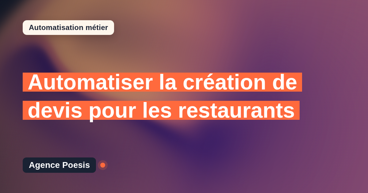 Automatiser la création de devis pour les restaurants : méthode, coûts et ROI
