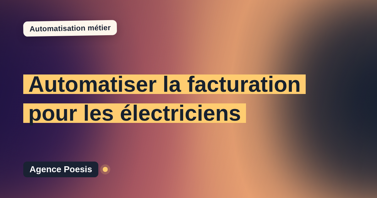 Automatiser la facturation pour les électriciens : méthode, coûts et ROI