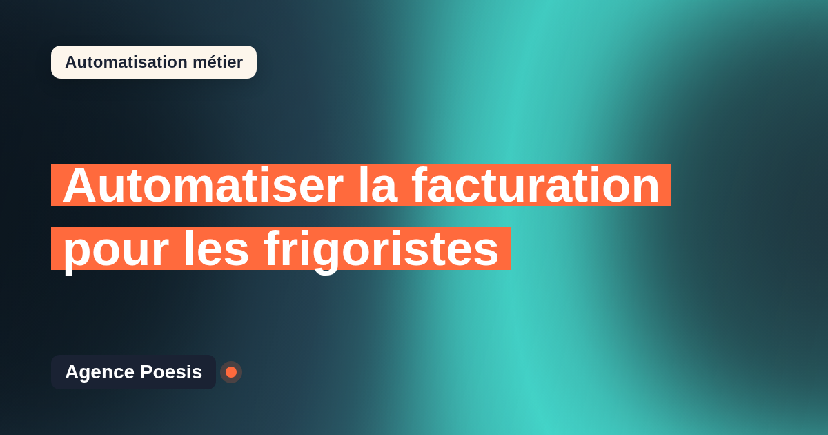 Automatiser la facturation pour les frigoristes : méthode, coûts et ROI