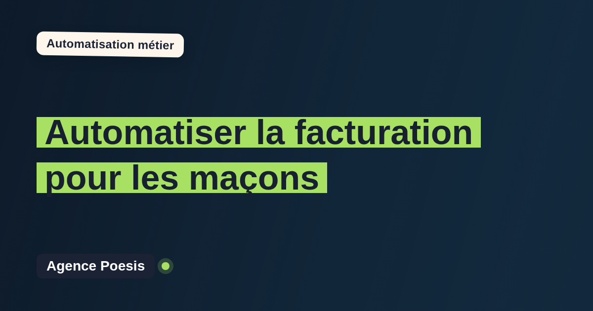 Automatiser la facturation pour les maçons : méthode, coûts et ROI